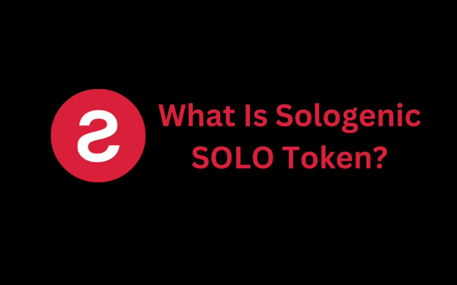 What is Sologenic SOLO Token