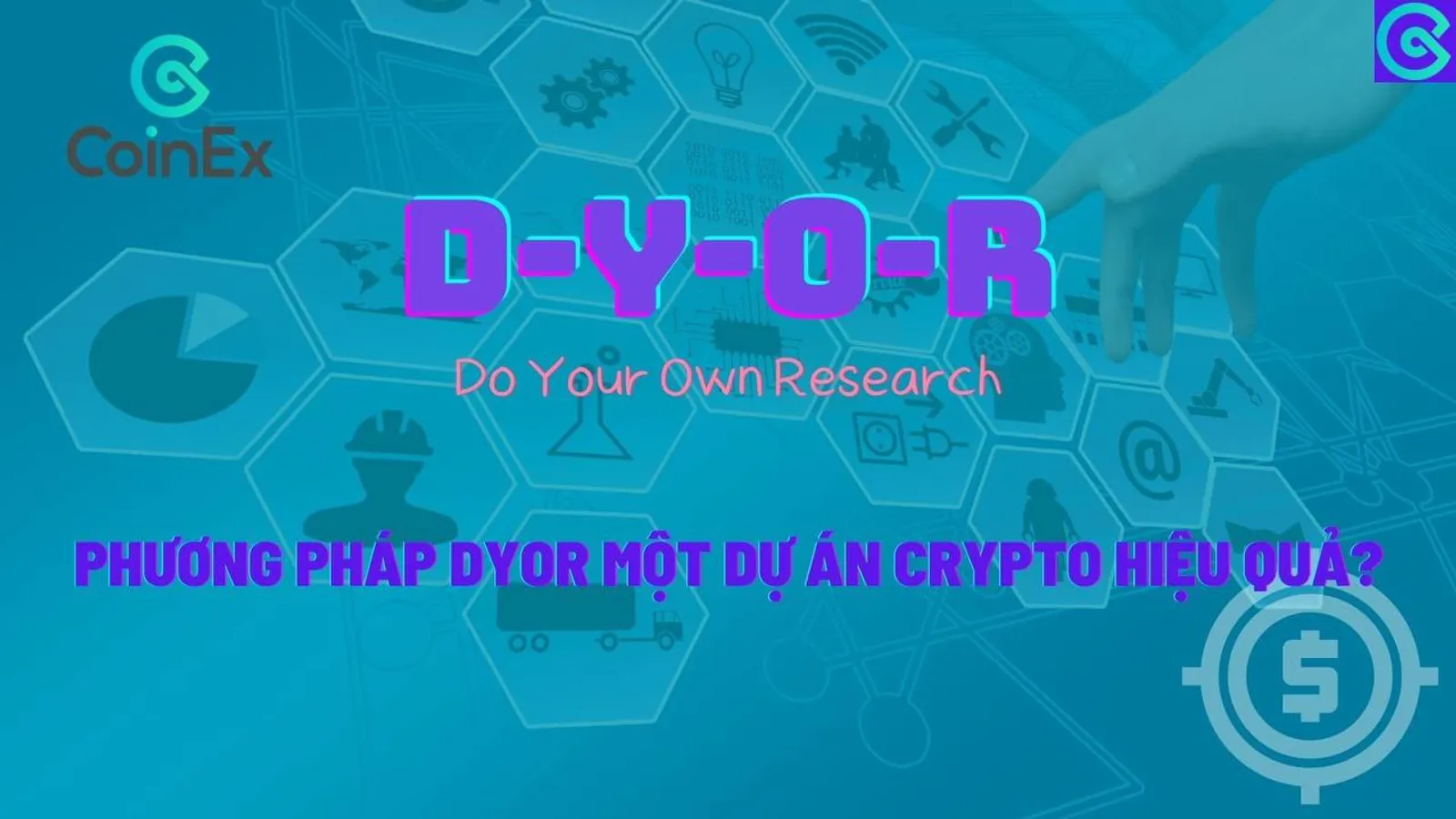 Phương pháp DYOR một dự án Crypto hiệu quả?