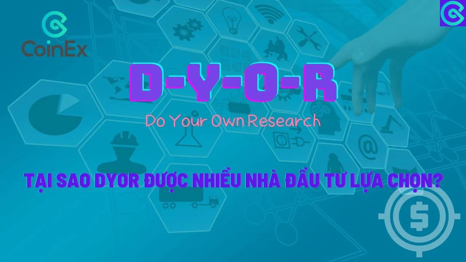Tại sao DYOR được nhiều nhà đầu tư lựa chọn?