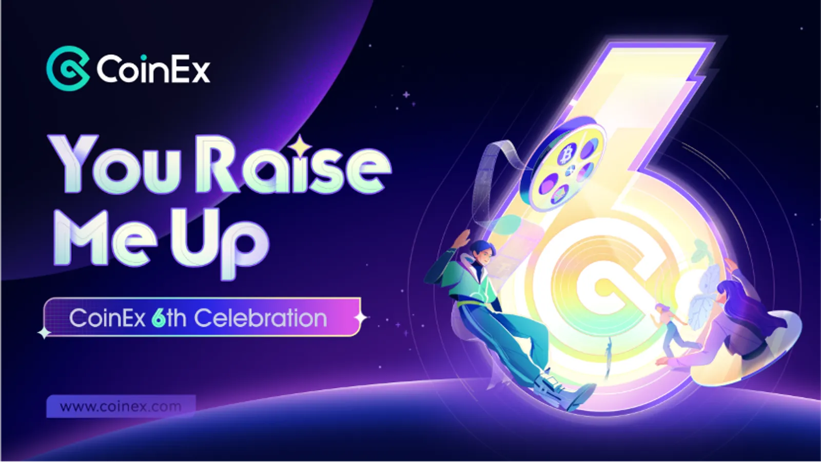 CoinEx6Raise: Standing Shoulder to Shoulder With Users to Build An Empowering CoinEx Ecosystem