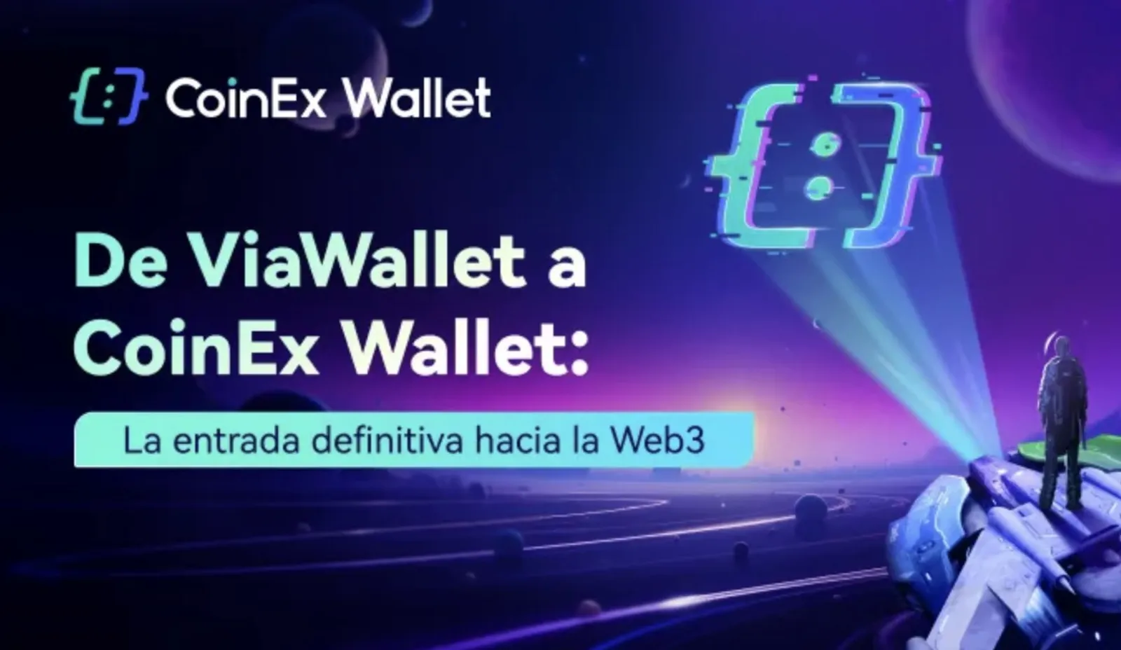 De ViaWallet a CoinEx Wallet: La entrada definitiva hacia la Web3