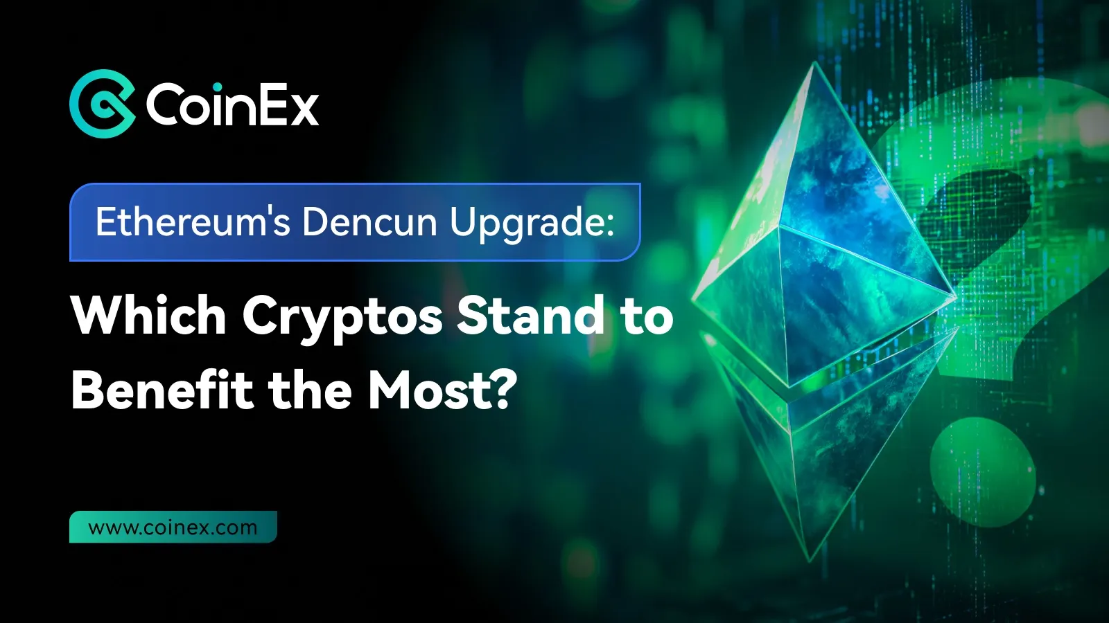 the Ethereum Dencun upgrade