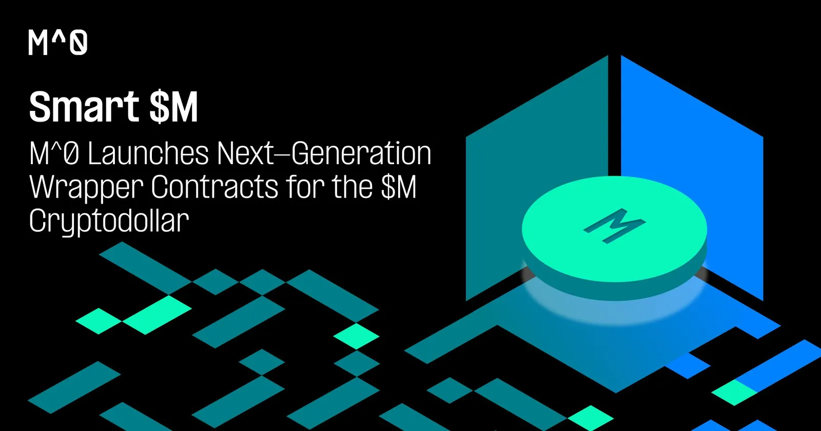 M^0 has introduced Smart $M，the next-generation wrapper contract