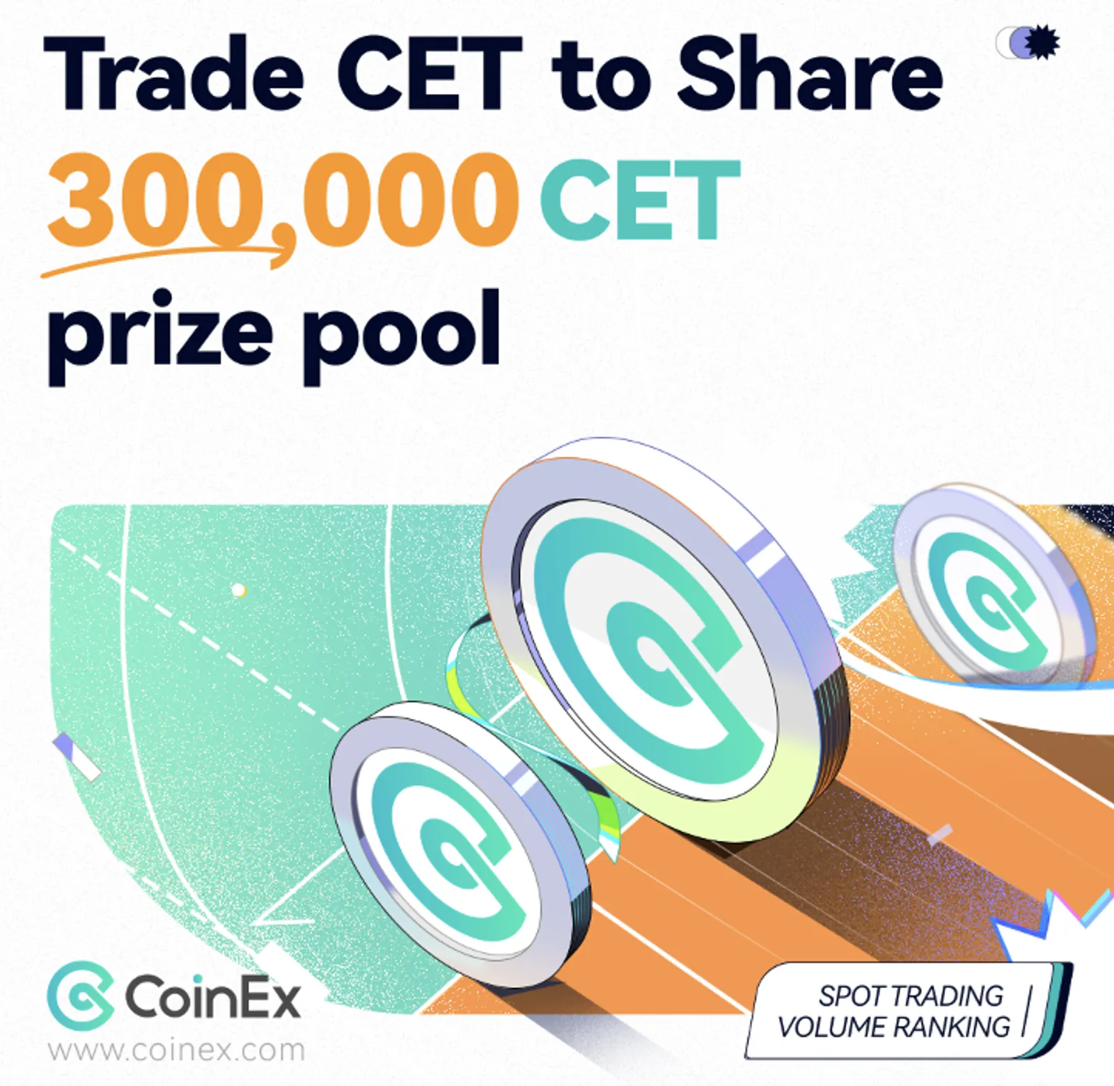 Rebut Bagianmu dari Total 300,000 CET di Kompetisi Trading Volume Terbaru CoinEx!