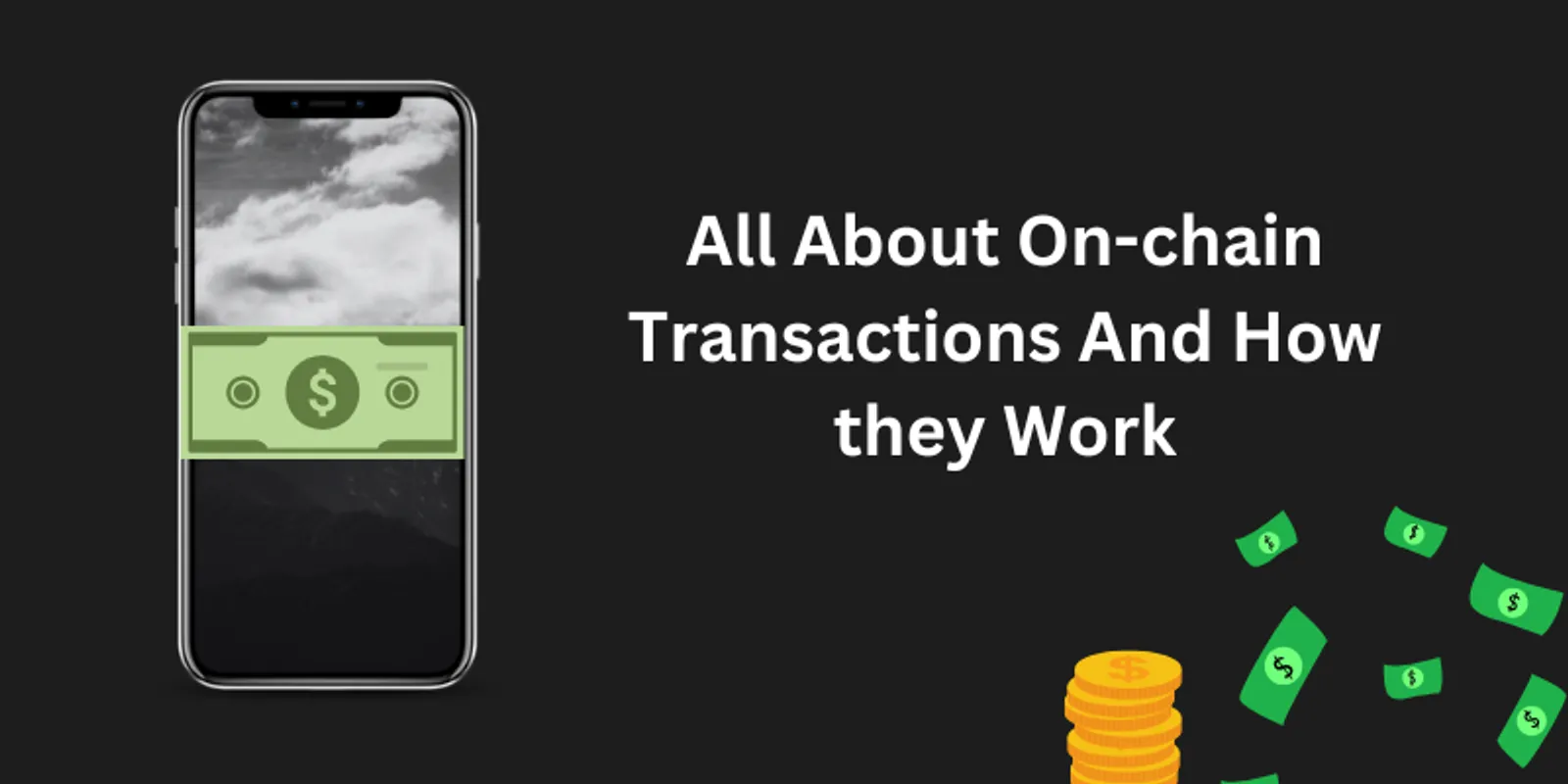 On-Chain Transactions Explained