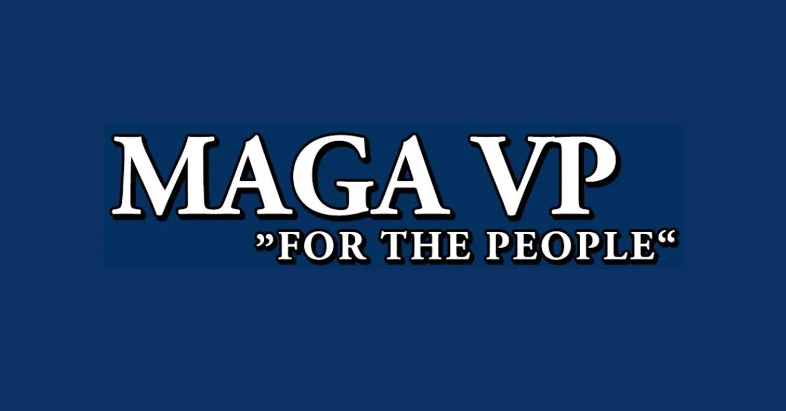 8. MAGA VP (MVP)
